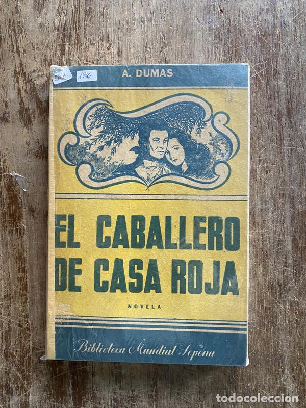 Libri di seconda mano: El Caballero de Casa Roja - Dumas A.