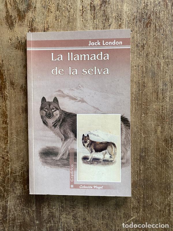 Libros: La llamada de la selva - London Jack