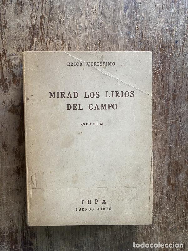 Libros: Mirad los lirios del campo - Verissimo Erico - Foto 1