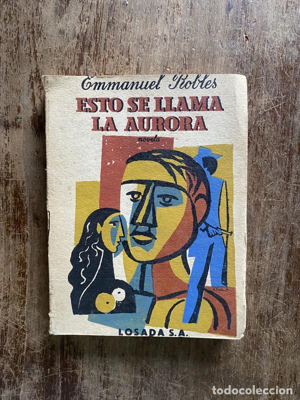 books: Esto se llama la aurora - Robles Emmanuel