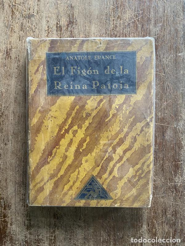 Livres: El Figon de la Reina Patoja - France Anatole