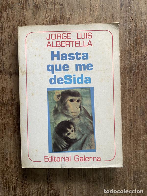 Livres: Hasta que me deSida - Albertella Jorge Luis