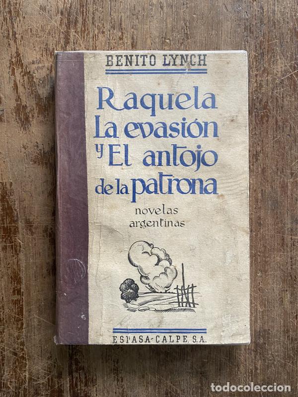 Livros em segunda m&atilde;o: Raquela La evasion y El antojo de la patrona - Lynch Benito