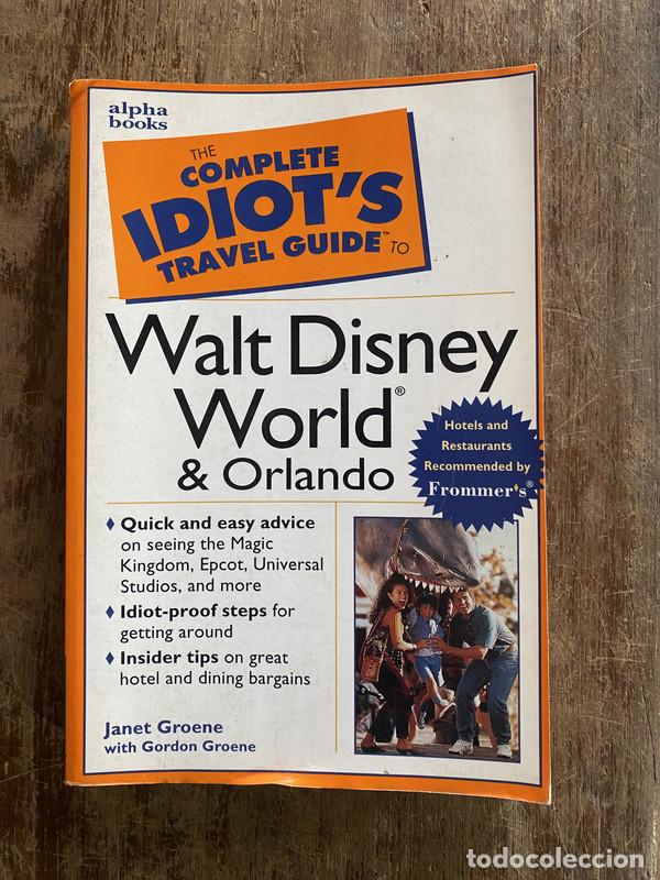 Livros em segunda m&atilde;o: The Complete Idiot's Travel Guide to Walt Disney World & Orlando - Groene Janet (with Gordon Groene)