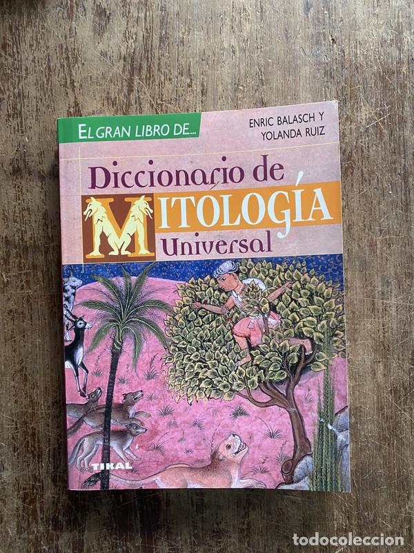 Livros em segunda m&atilde;o: Diccionario de Mitologia Universal - Balasch Enric y Ruiz Yolanda