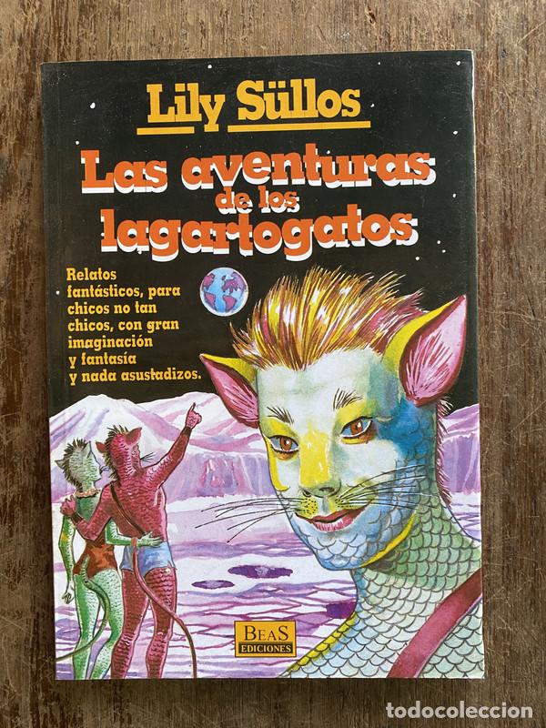 Libros: Las aventuras de los lagartogatos - S&uuml;llos Lily