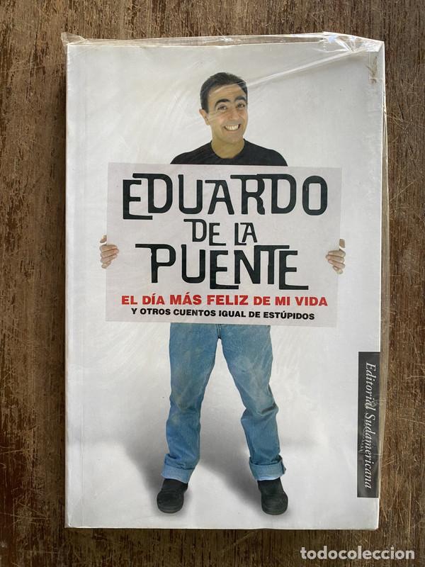 Libri di seconda mano: El dia mas feliz de mi vida - De la Puente Eduardo