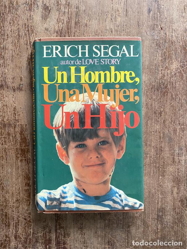 Libri di seconda mano: Un Hombre Una Mujer Un Hijo - Segal Erich