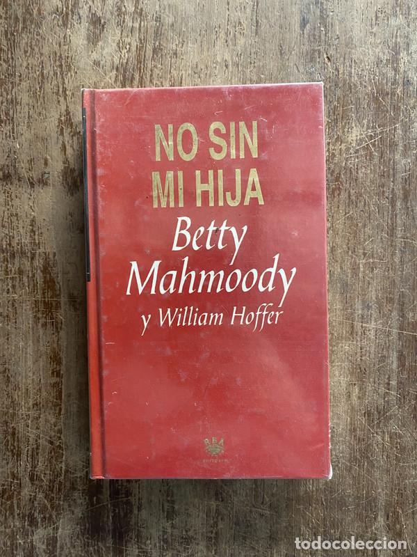 Libri di seconda mano: No sin mi hija - Mahmoody Betty y Hoffer William