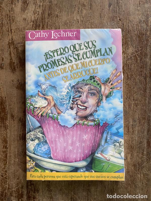 B&uuml;cher: &iexcl;Espero que sus promesas se cumplan antes de que mi cuerpo se arrugue! - Lechner Cathy
