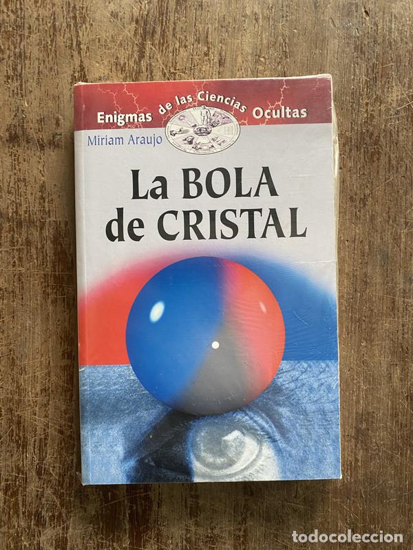 B&uuml;cher: La Bola de Cristal - Araujo Miriam