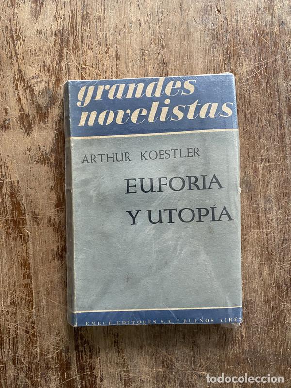Libros: Euforia y Utopia - Koestler Arthur - Foto 1