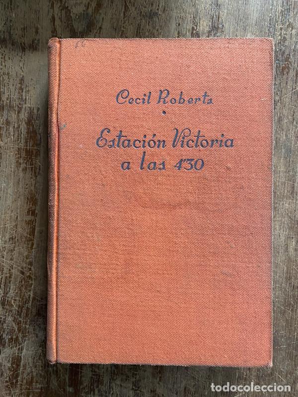B&uuml;cher: Estacion Victoria a las 4:30 - Roberts Cecil