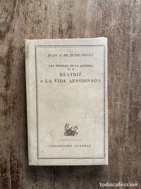 Livres: Beatriz o la vida apasionada - Zunzunegui Juan A. de