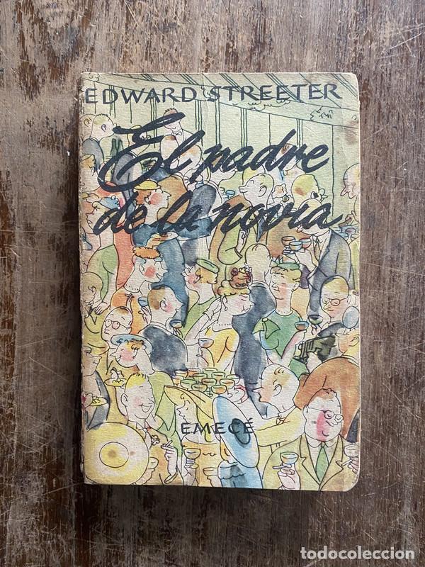 Libri di seconda mano: El padre de la novia - Streeter Edward