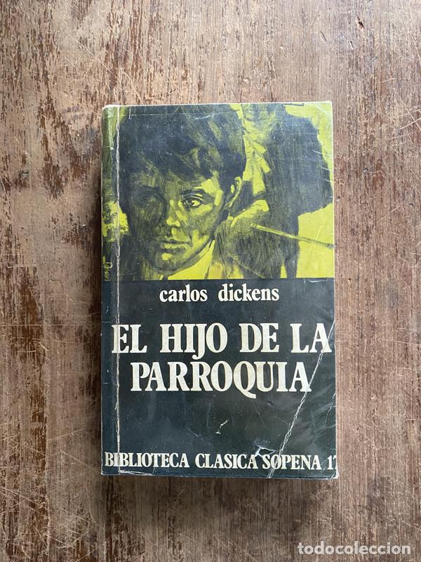 Libros: El hijo de la parroquia - Dickens Carlos