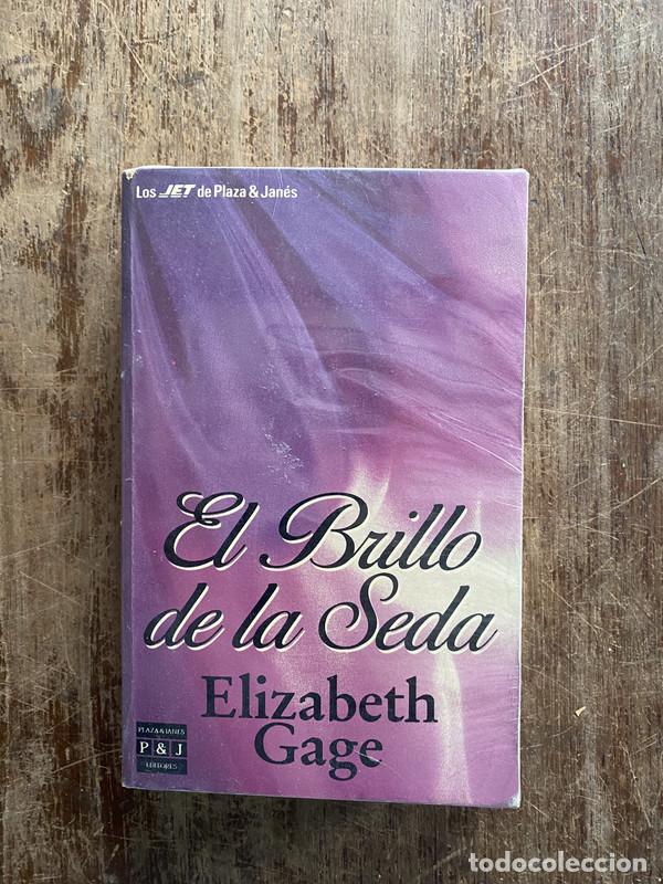 books: El Brillo de la Seda - Gage Elizabeth