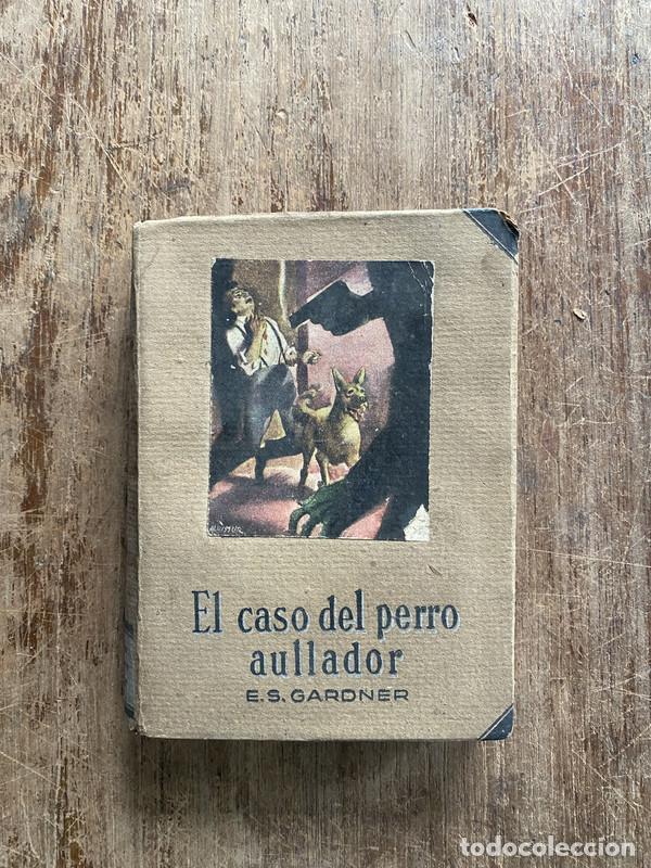 Libros: El caso del perro aullador - Gardner E.S. - Foto 1