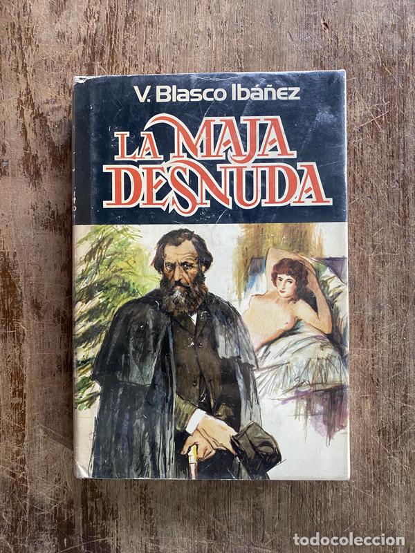 Libros: La Maja Desnuda - Blasco Iba&ntilde;ez V. - Foto 1
