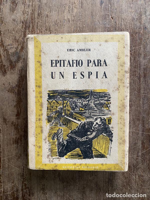 Libros: Epitafio para un espia - Ambler Eric - Foto 1