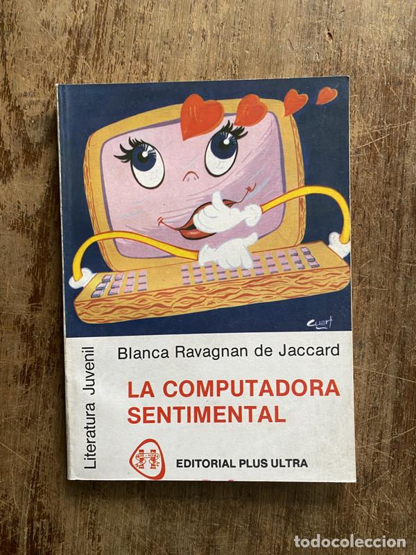 Livros em segunda m&atilde;o: La computadora sentimental - Ravagnan de Jaccard Blanca