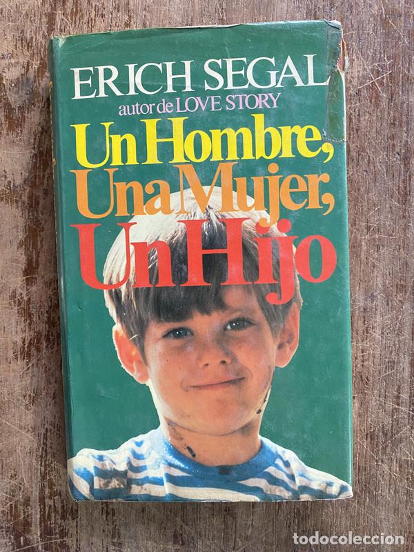 Libri di seconda mano: Un Hombre Una Mujer Un Hijo - Segal Erich