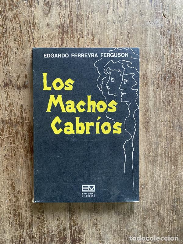 Libri di seconda mano: Los Machos Cabrios - Ferreyra Ferguson Edgardo