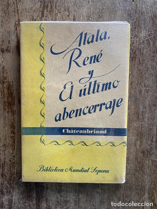 Libros: Atala Rene y El ultimo abencerraje - Ch&acirc;teaubriand