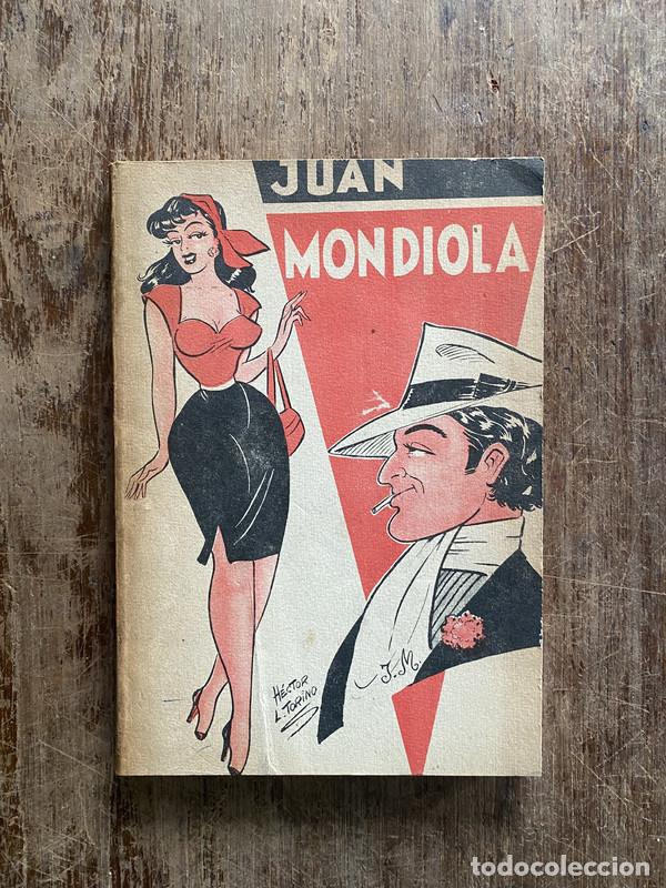 Libros: Juan Mondiola - Tortino Hector L.
