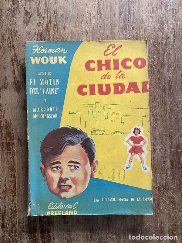 Libros: El chico de la ciudad - Wouk Herman - Foto 1