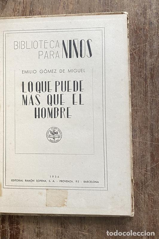 books: Lo que puede mas que el hombre - Gomez de Miguel Emilio