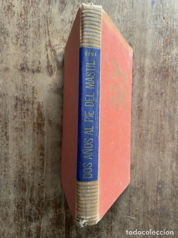 books: Dos A&ntilde;os al Pie del Mastil - -