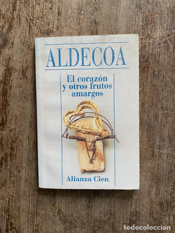 books: El corazon y otros frutos amargos - Aldecoa