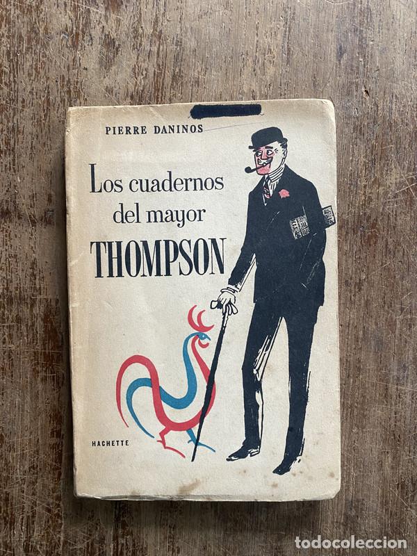 Libros: Los cuadernos del mayor Thompson - Daninos Pierre