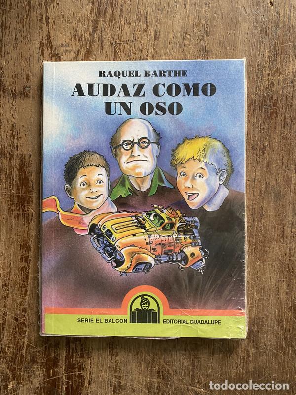 Libros: Audaz como un oso - Barthe Raquel