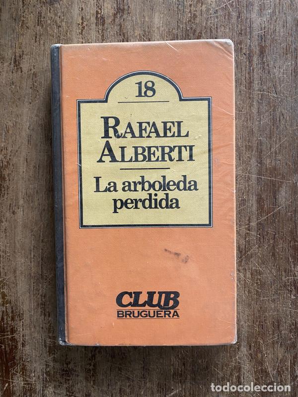 Libros: La arboleda perdida - Alberti Rafael - Foto 1