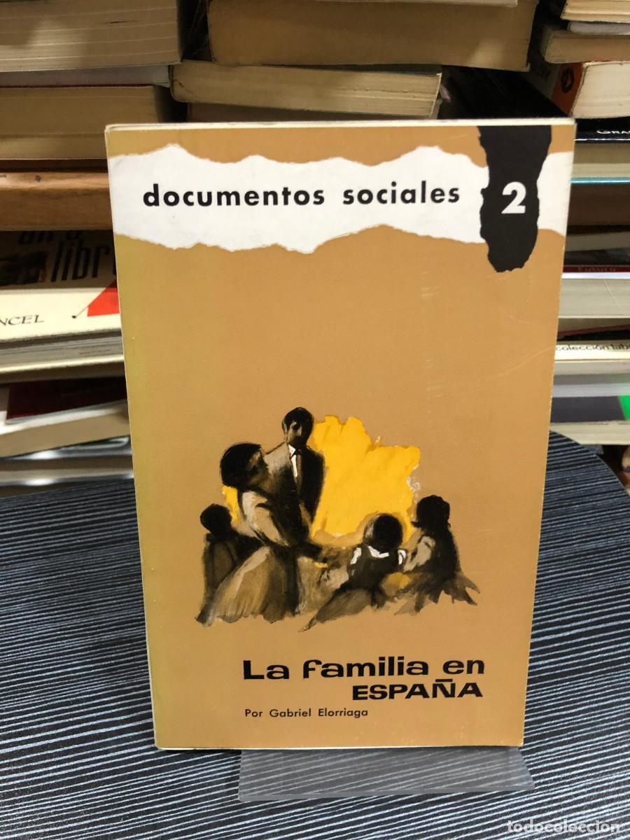Libros: La familia en Espa&ntilde;a (Documentos Sociales, 2) Gabriel Elorriaga