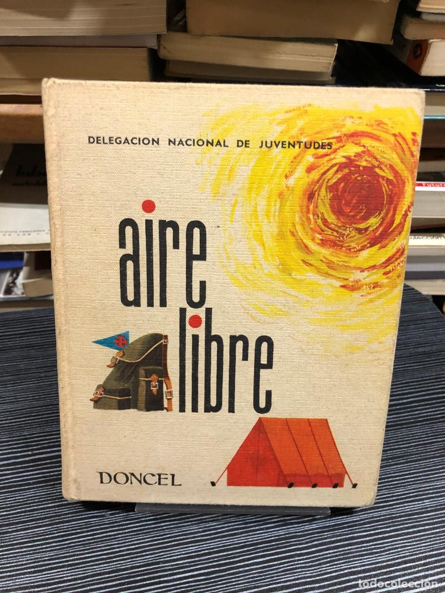 Libros: Aire Libre Delegaci&oacute;n Nacional de Juventudes (Ed. Doncel)