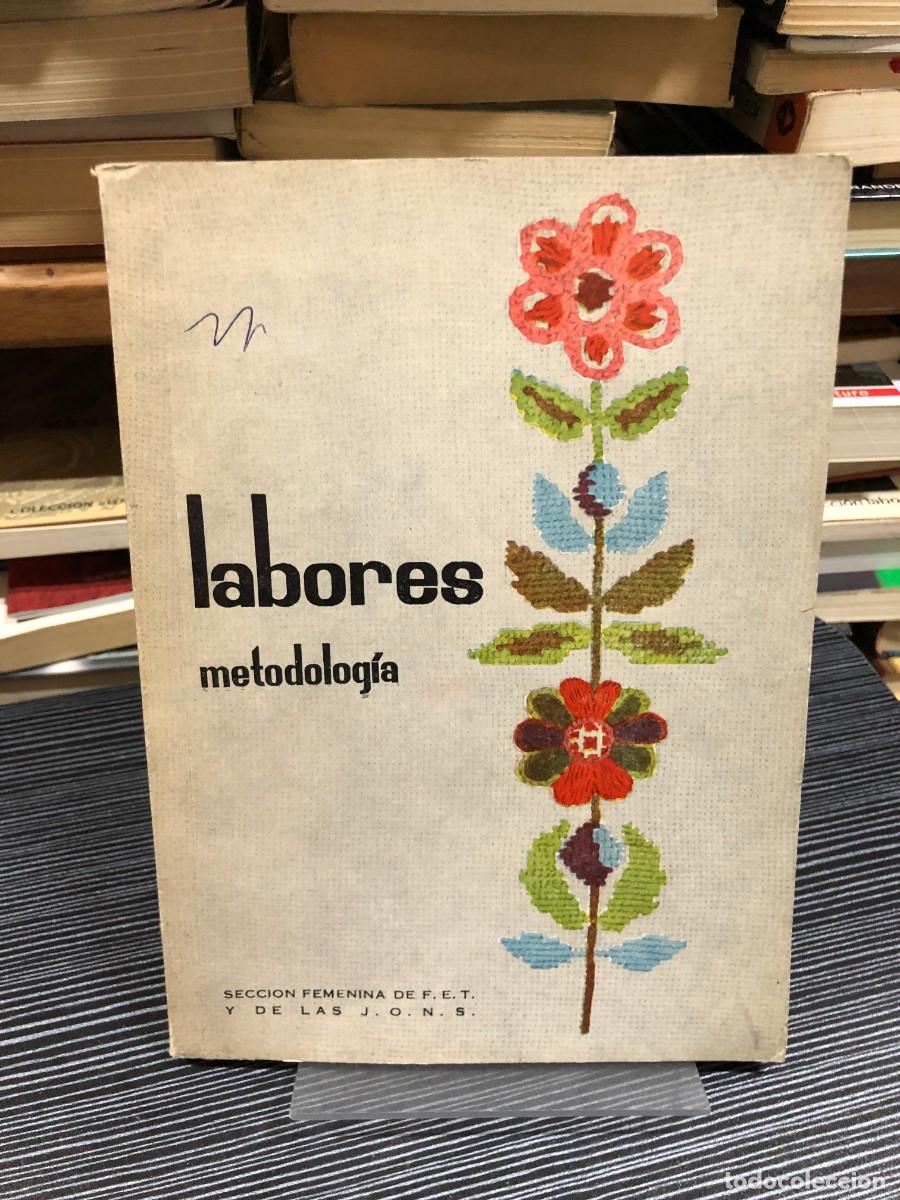 Libros: Labores. Metodolog&iacute;a Secci&oacute;n Femenina de F.E.T. y de las J.O.N.S.