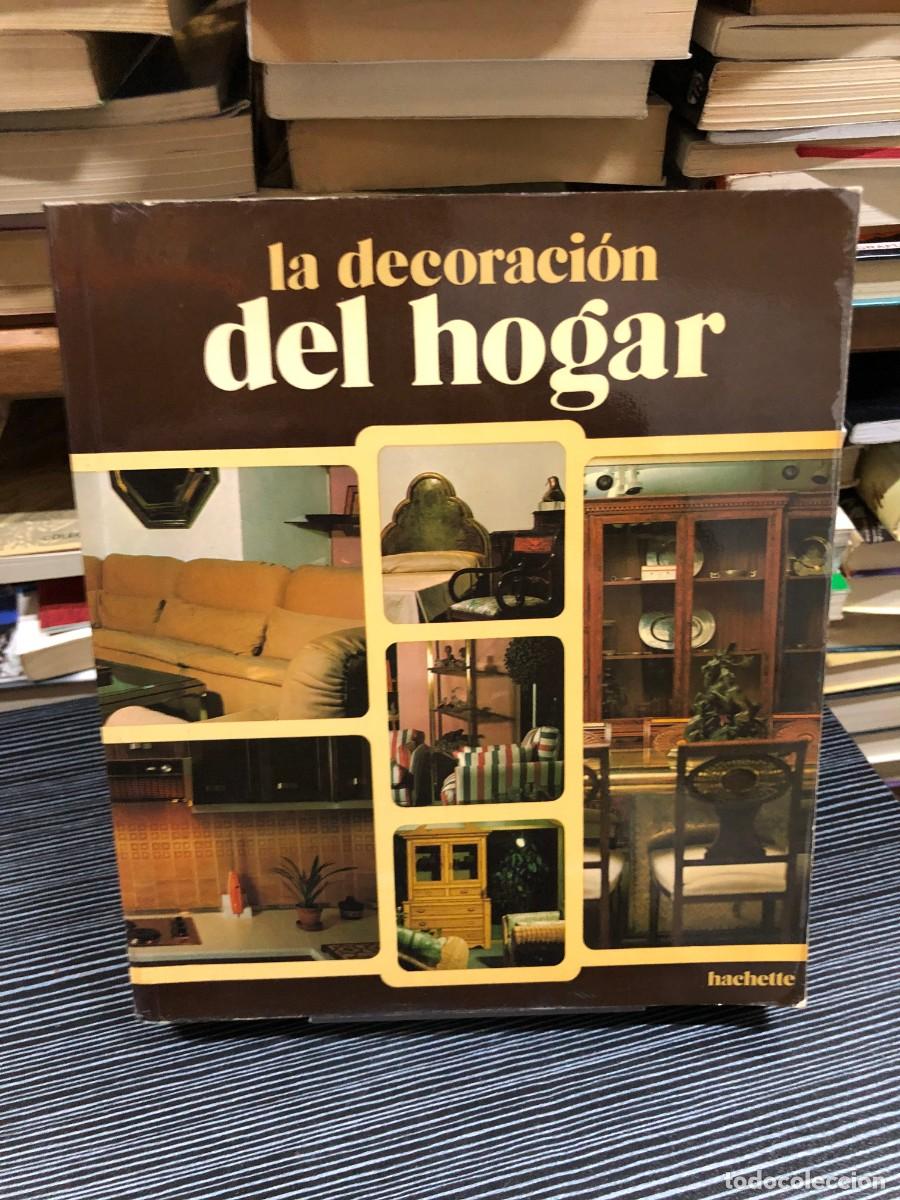 Libros: La decoraci&oacute;n del hogar Editorial Hachette - Foto 1