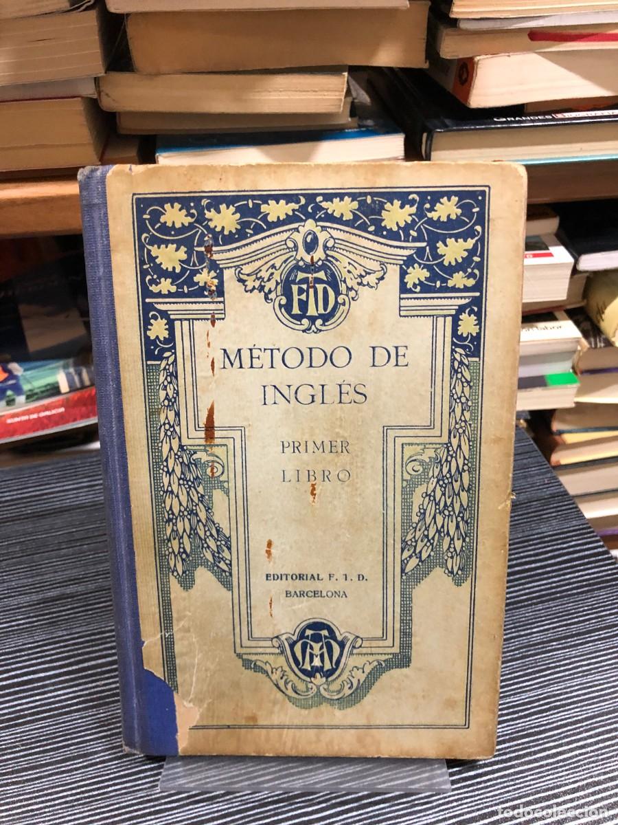 Libros: M&eacute;todo de Ingl&eacute;s: Primer Libro (1923) F. T. D. - Foto 1