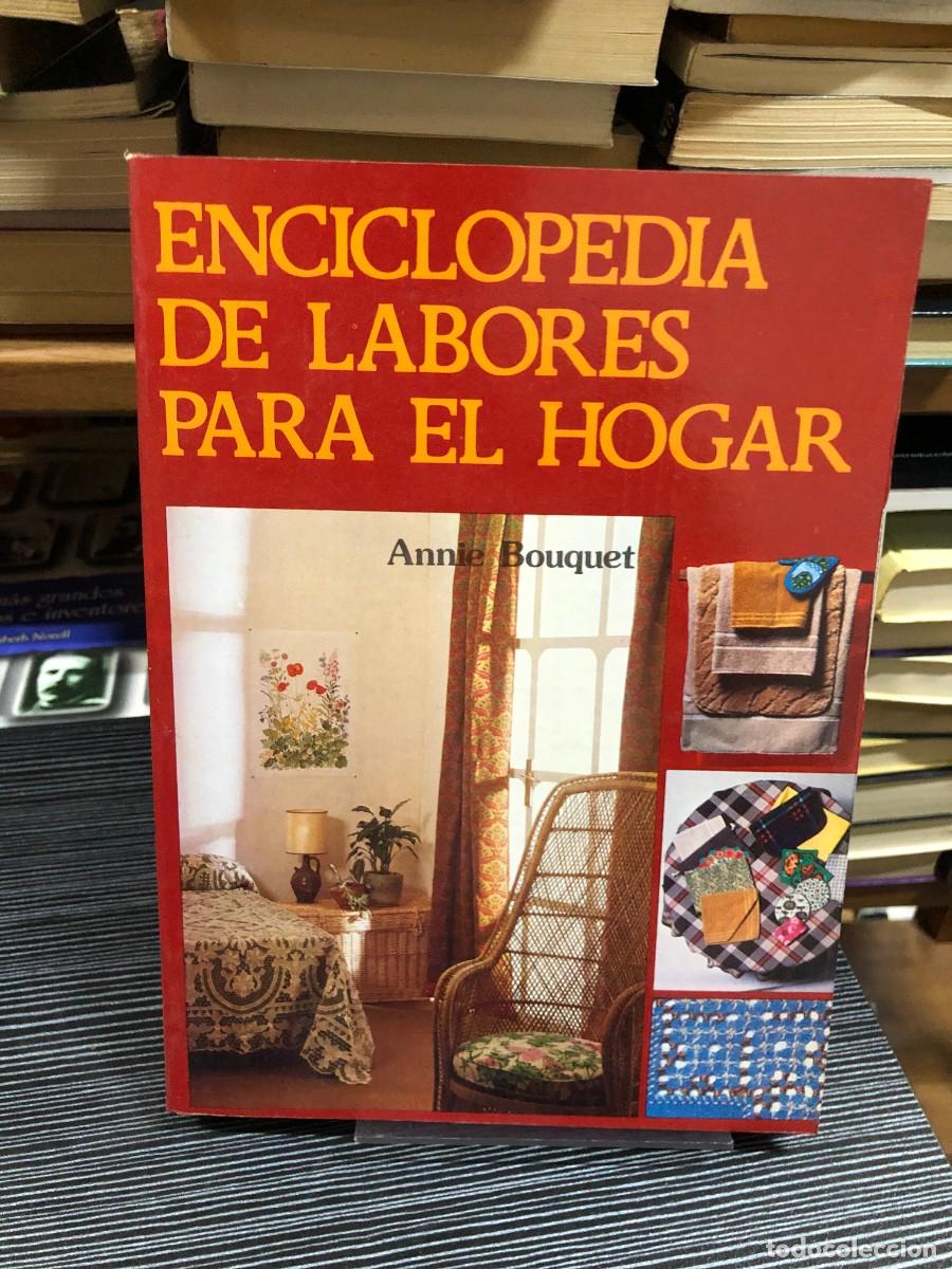 Libros: Enciclopedia de labores para el hogar Annie Bouquet