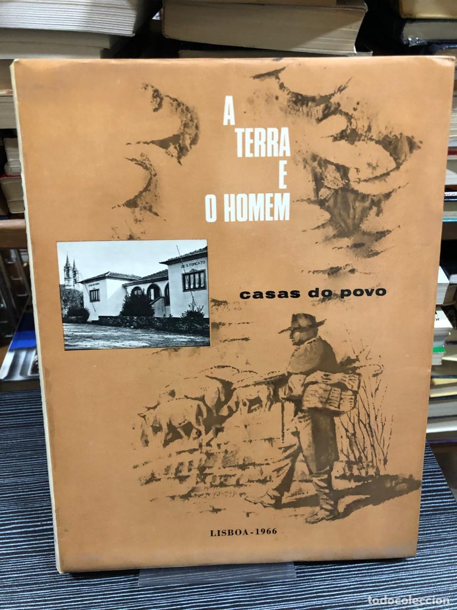 Libros: A terra e o homem: casas do povo (Lisboa - 1966) Junta Central de las Casas del Povo (Portugal)