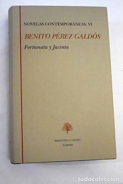 Libros: Fortunata y Jacinta: P&eacute;rez Gald&oacute;s, Benito.- P&eacute;rez Gald&oacute;s, Benito