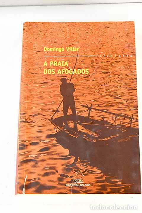 Libros: A praia dos afogados.- Villar, Domingo
