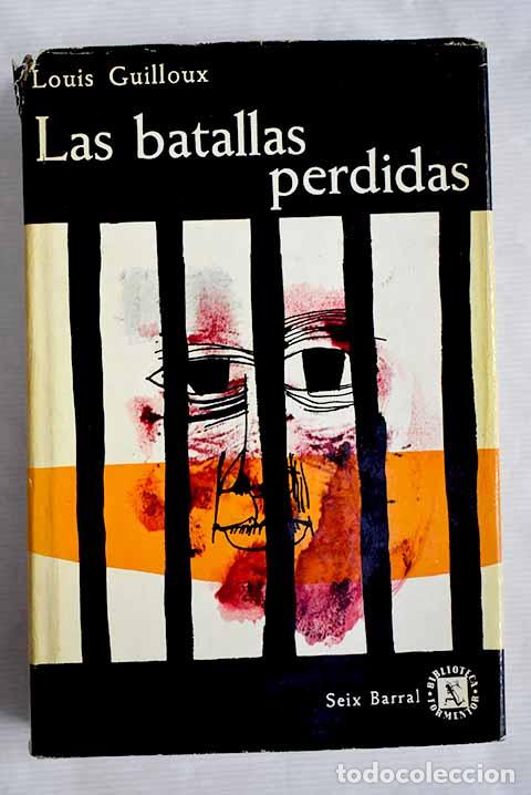 Libros: Las batallas perdidas.- Guilloux, Louis