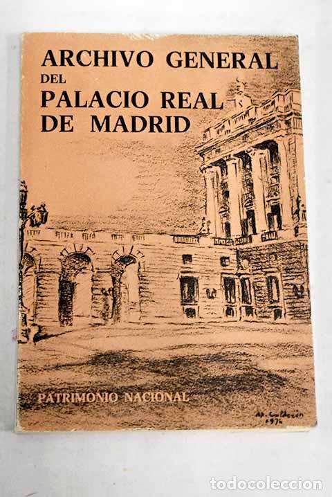 Libros: Archivo General del Palacio Real de Madrid (Inventario-gu&iacute;a del fondo documental)