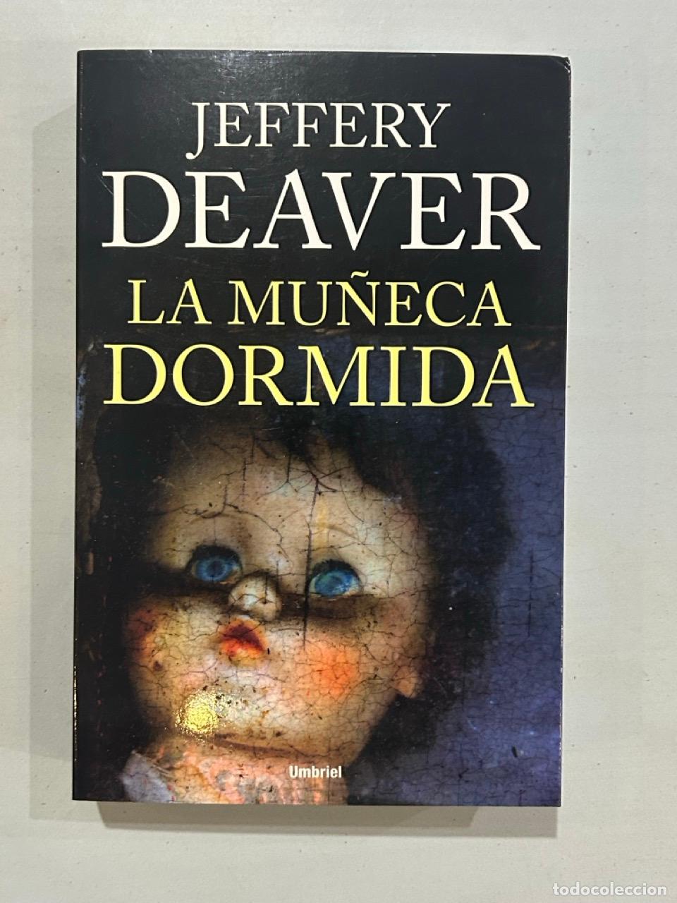 Libri di seconda mano: Jeffery Deaver - La mu&ntilde;eca dormida