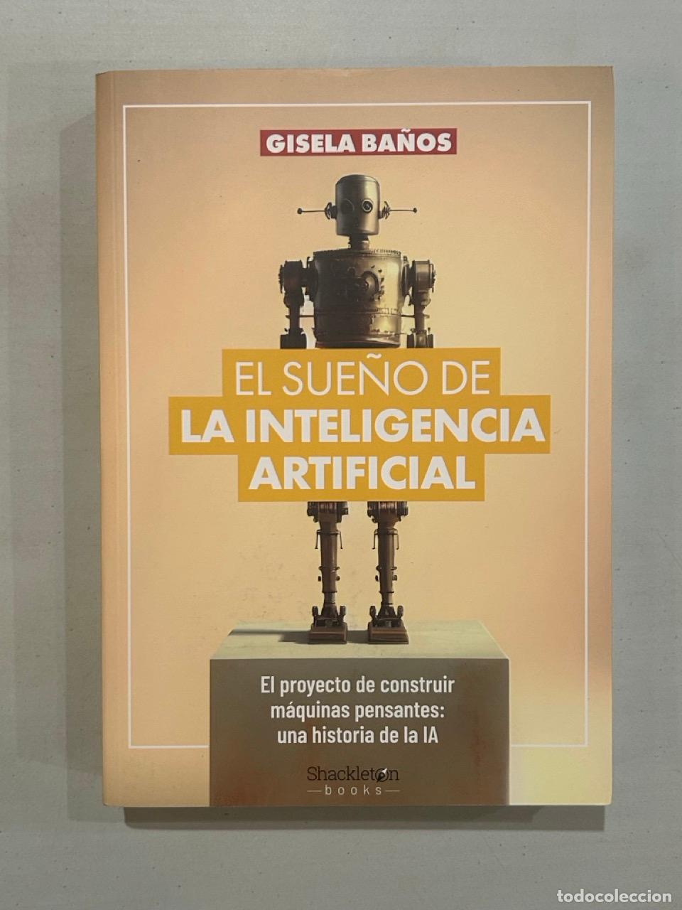 Libros: Gisela Ba&ntilde;os - El sue&ntilde;o de la inteligencia artificial