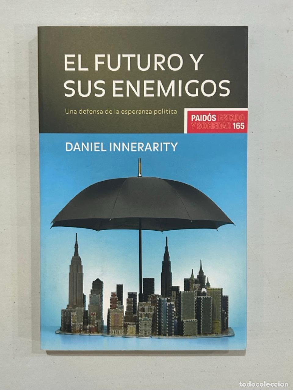 Livros em segunda m&atilde;o: Daniel Innerarity - El futuro y sus enemigos